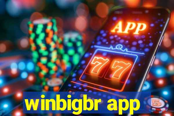 winbigbr app